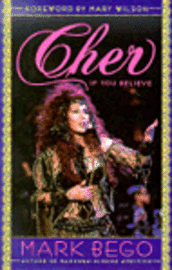 Mark Bego, Mary Wilson - Cher, Inbunden