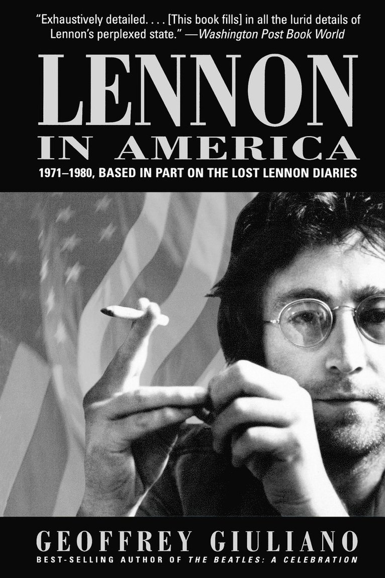 Lennon in America: 1971-1980, Based in Part on the Lost Lennon Diaries