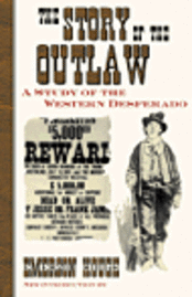 bokomslag The Story of the Outlaw