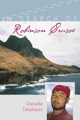 Daisuke Takahashi - In Search of Robinson Crusoe, Inbunden