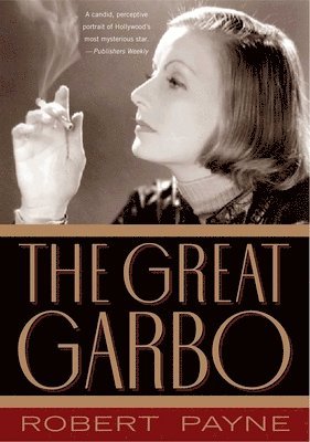 Robert Payne - Great Garbo, Inbunden