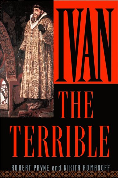 Robert Payne, Nikita Romanoff - Ivan the Terrible, Häftad