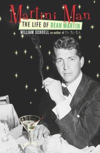 bokomslag Martini Man: The Life of Dean Martin