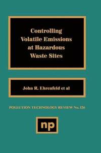 bokomslag Controlling Volatile Emissions at Hazardous Waste Sites