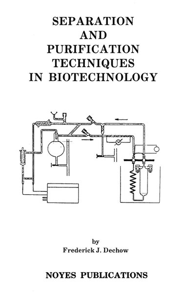 bokomslag Separation and Purification Techniques in Biotechnology