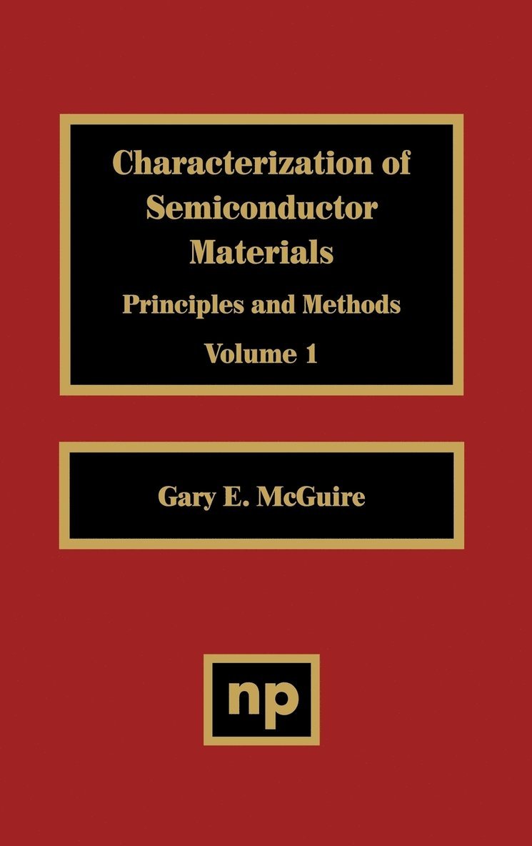 Characterization of Semiconductor Materials, Volume 1 1