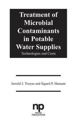 Treatment of Microbial Contaminants in Potable Water Supplies 1