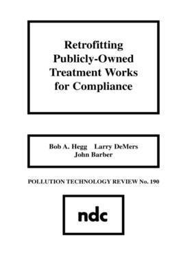 Retrofitting Publicly-Owned Treatment Works for Compliance 1