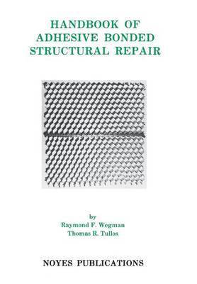 Handbook of Adhesive Bonded Structural Repair 1