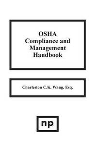 bokomslag OSHA Compliance and Management Handbook