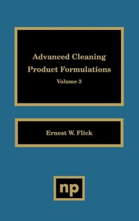 bokomslag Advanced Cleaning Product Formulations, Vol. 3