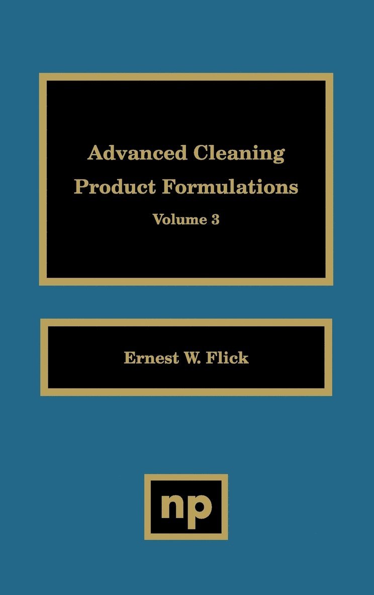 Advanced Cleaning Product Formulations, Vol. 3 1