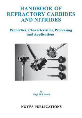 bokomslag Handbook of Refractory Carbides and Nitrides