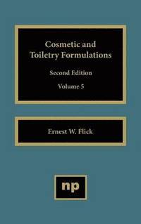 bokomslag Cosmetic and Toiletry Formulations, Vol. 5