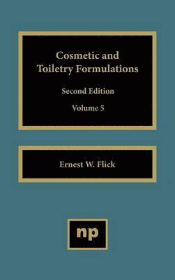 bokomslag Cosmetic and Toiletry Formulations, Vol. 5