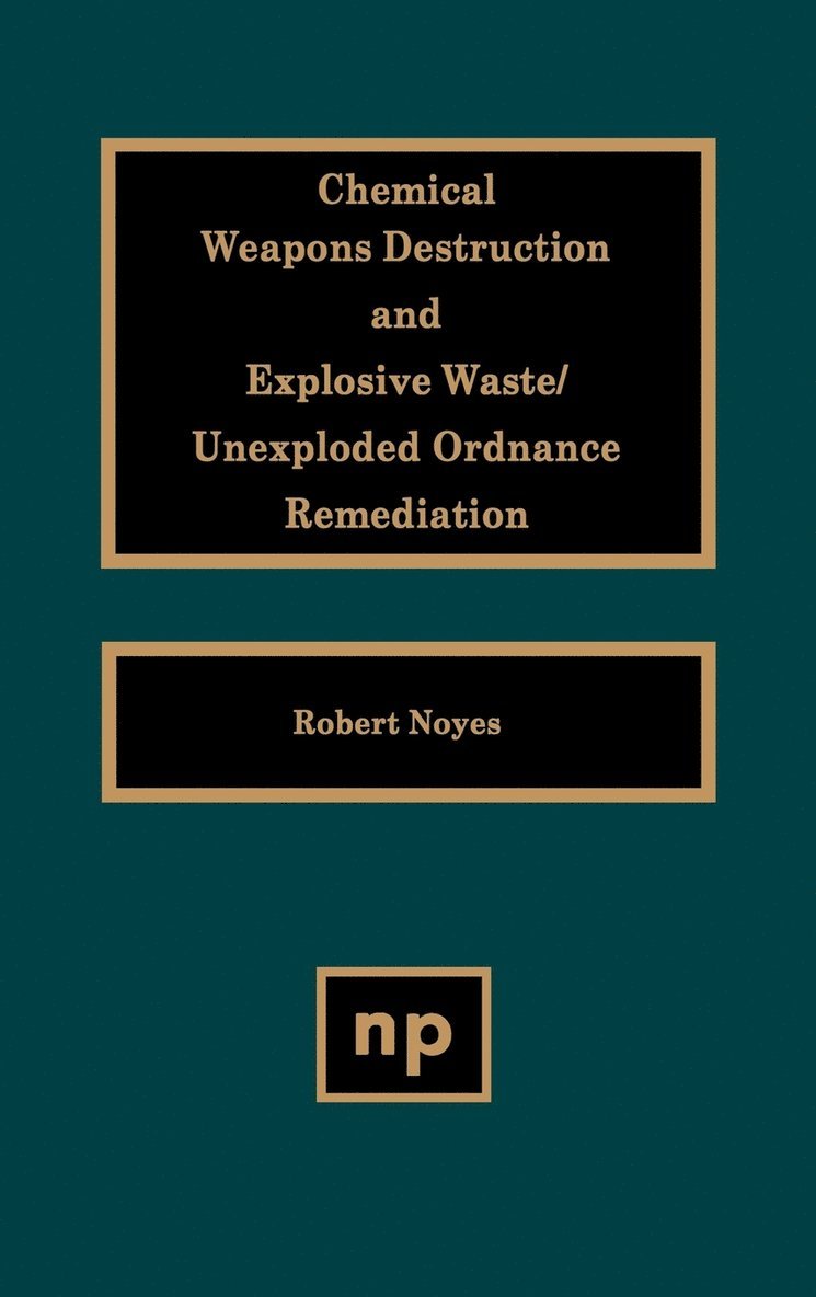 Chemical Weapons Destruction and Explosive Waste 1