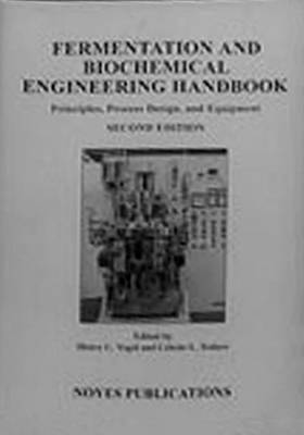 Fermentation and Biochemical Engineering Handbook 1