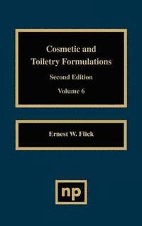 bokomslag Cosmetic and Toiletry Formulations, Vol. 6
