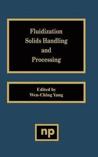 bokomslag Fluidization, Solids Handling, and Processing