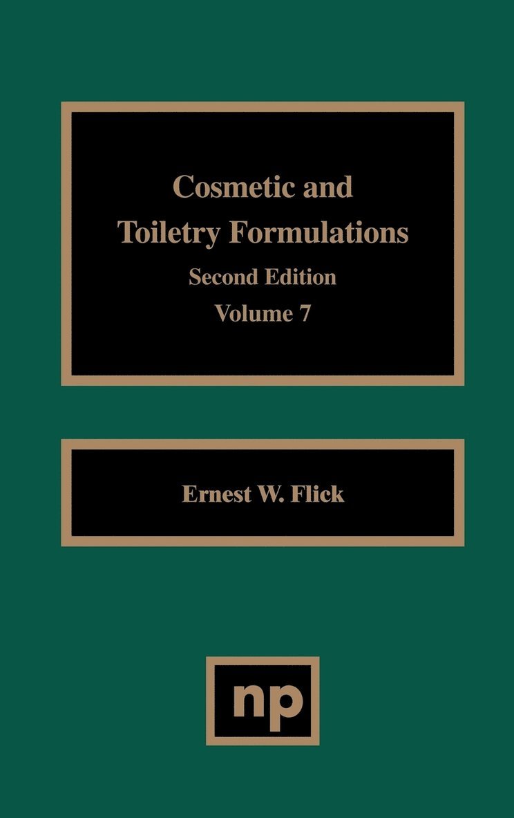 Ernest W. Flick, Flick - Cosmetic and Toiletry Formulations, Vol. 7, Inbunden
