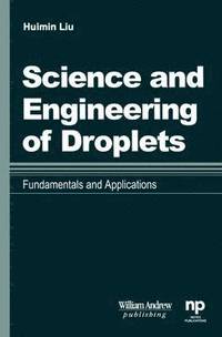 bokomslag Science and Engineering of Droplets: