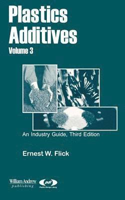 bokomslag Plastics Additives, Volume 3