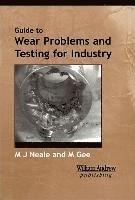bokomslag A Guide to Wear Problems and Testing for Industry