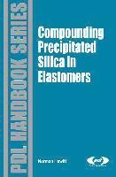 bokomslag Compounding Precipitated Silica in Elastomers