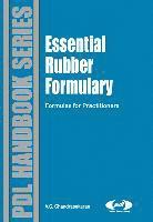 bokomslag Essential Rubber Formulary: Formulas for Practitioners
