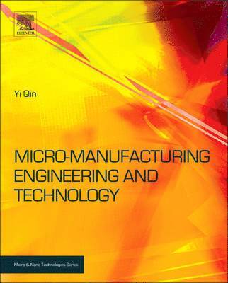 Yi Qin - Micromanufacturing Engineering and Technology, Inbunden