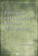 Behraad Bahreyni - Fabrication and Design of Resonant Microdevices, Inbunden
