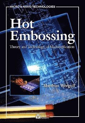 Matthias Worgull - Hot Embossing, Inbunden