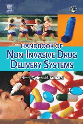 Vitthal S. Kulkarni, Texas) Kulkarni, Vitthal S. (Scientific Advisor, DPT Laboratories, San Antonio, Kulkarni - Handbook of Non-Invasive Drug Delivery Systems, Inbunden
