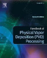 bokomslag Handbook of Physical Vapor Deposition (PVD) Processing