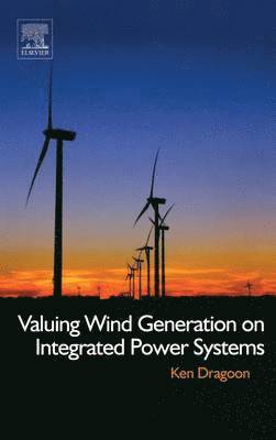 Valuing Wind Generation on Integrated Power Systems 1