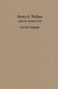 bokomslag Henry A. Wallace