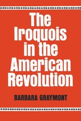 The Iroquois in the American Revolution 1