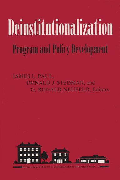 James L. Paul, Donald J. Stedman, G. Ronald Neufeld - Deinstitutionalization, Inbunden