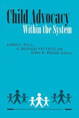 Child Advocacy within the System 1