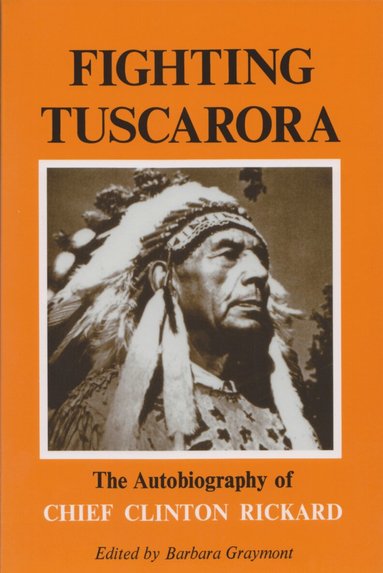 Chief Clinton Rickard, Barbara Graymont - Fighting Tuscarora, Häftad