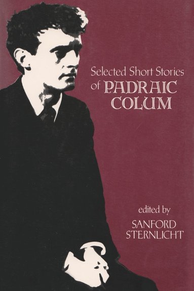 Sanford Sternlicht - Selected Short Stories of Padraic Colum, Häftad