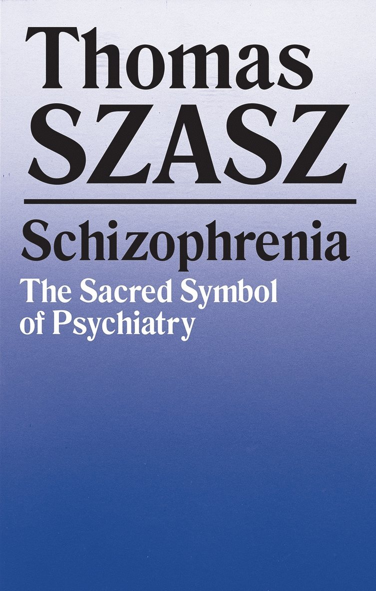 Thomas Szasz - Schizophrenia, Häftad