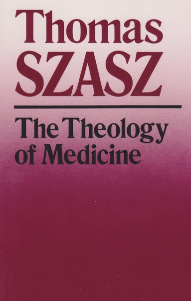 bokomslag Theology of Medicine