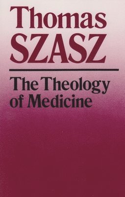 The Theology of Medicine 1