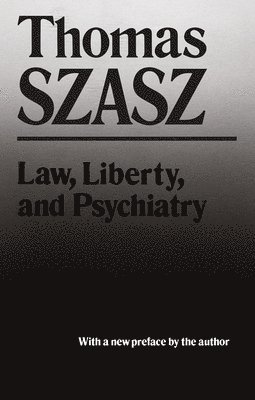 Law, Liberty and Psychiatry 1