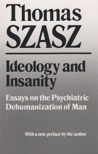 bokomslag Ideology and Insanity