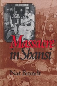 bokomslag Massacre in Shansi