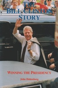 bokomslag The Bill Clinton Story