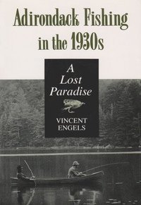 bokomslag Adirondack Fishing in the 1930's