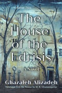 bokomslag The House of the Edrisis: A Novel, Volume Two